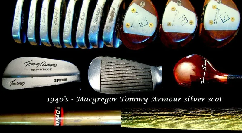 1940s – MacGregor Tommy Armour Silver Scot